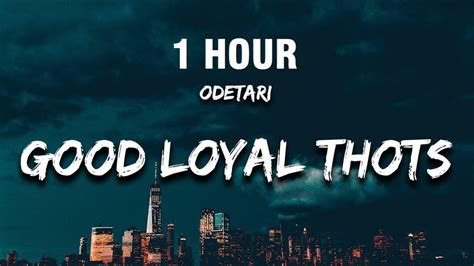 good loyal thoughts lyrics|Odetari